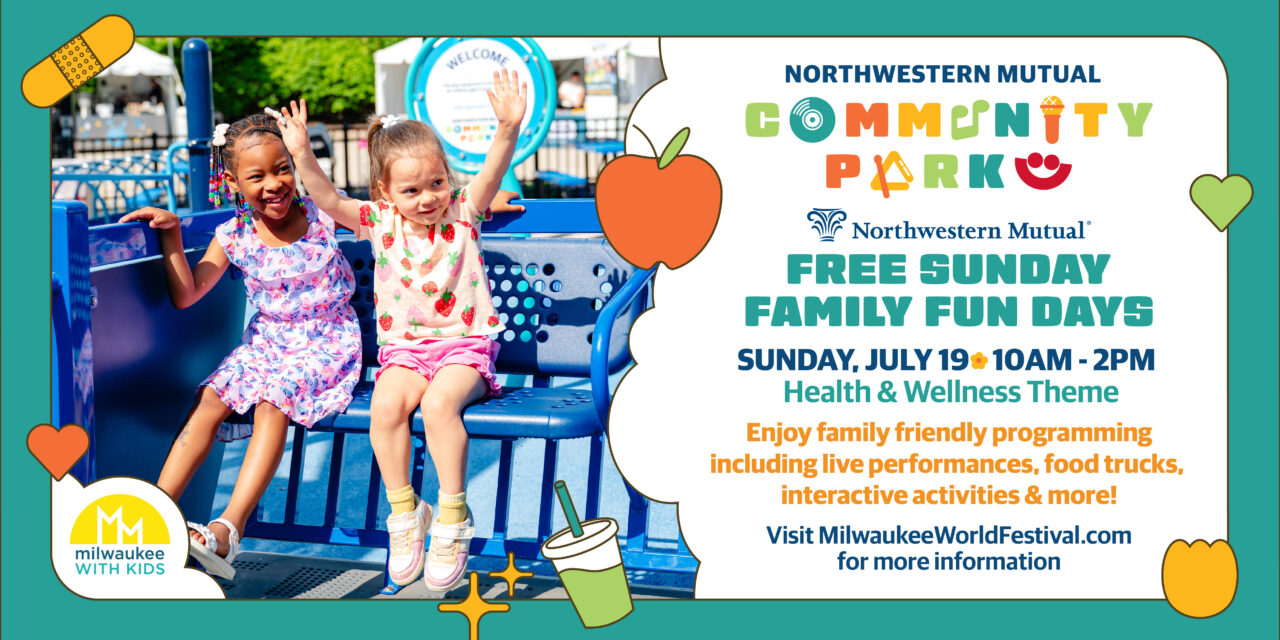 FREE Sunday Family Fun Day July 19 at Northwestern Mutual Community Park