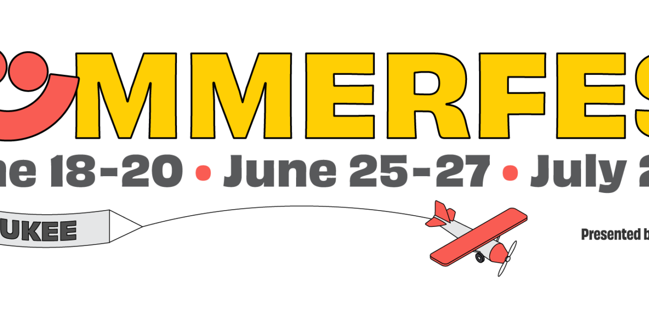 Summerfest 2026 Celebrates Five Sold-Out Shows, 176 First Time Artists, and More than 400 Local Non-Profits Impacted